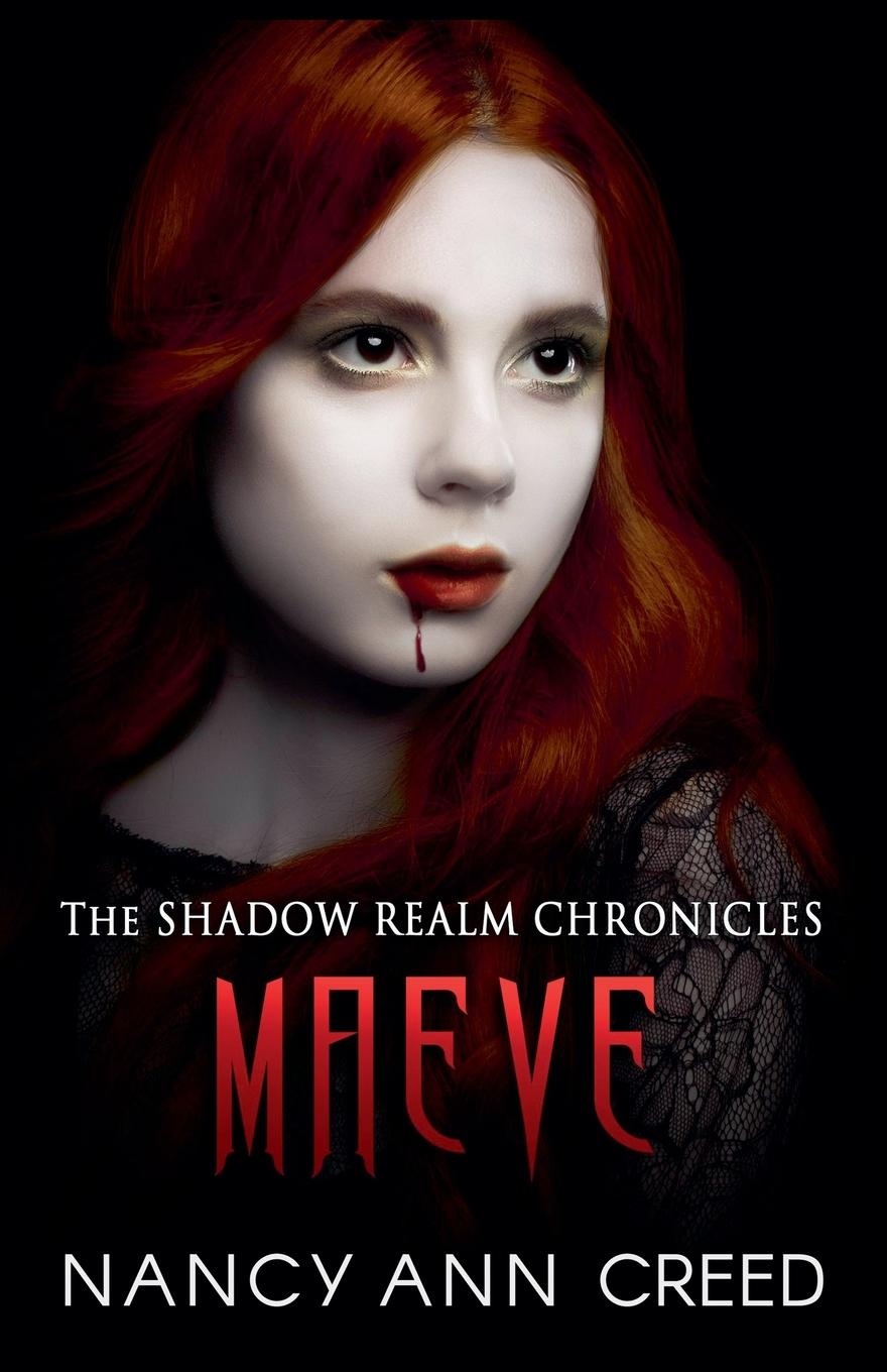 Kniha The Shadow Realm Chronicles Nancy Ann Creed