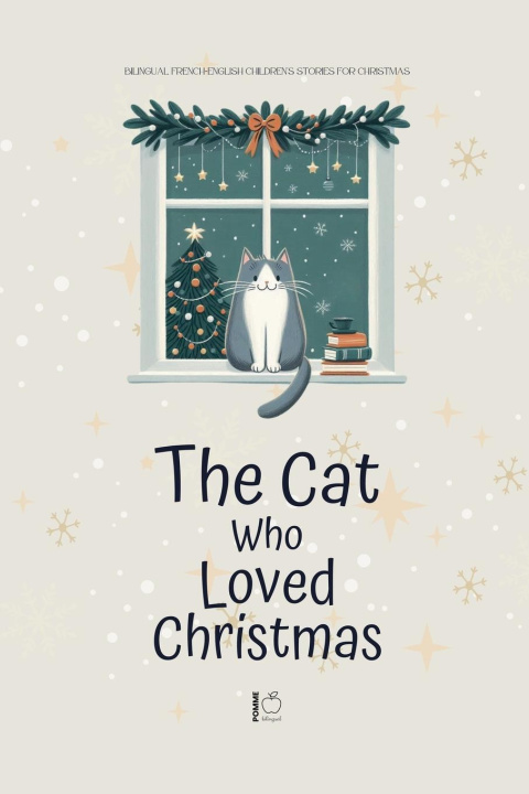 Kniha The Cat Who Loved Christmas Pomme Bilingual