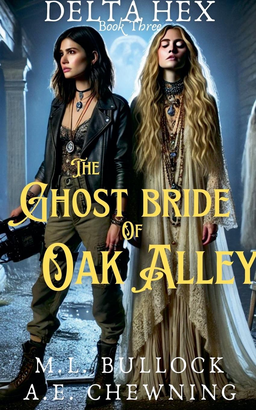 Kniha The Ghost Bride of Oak Alley 