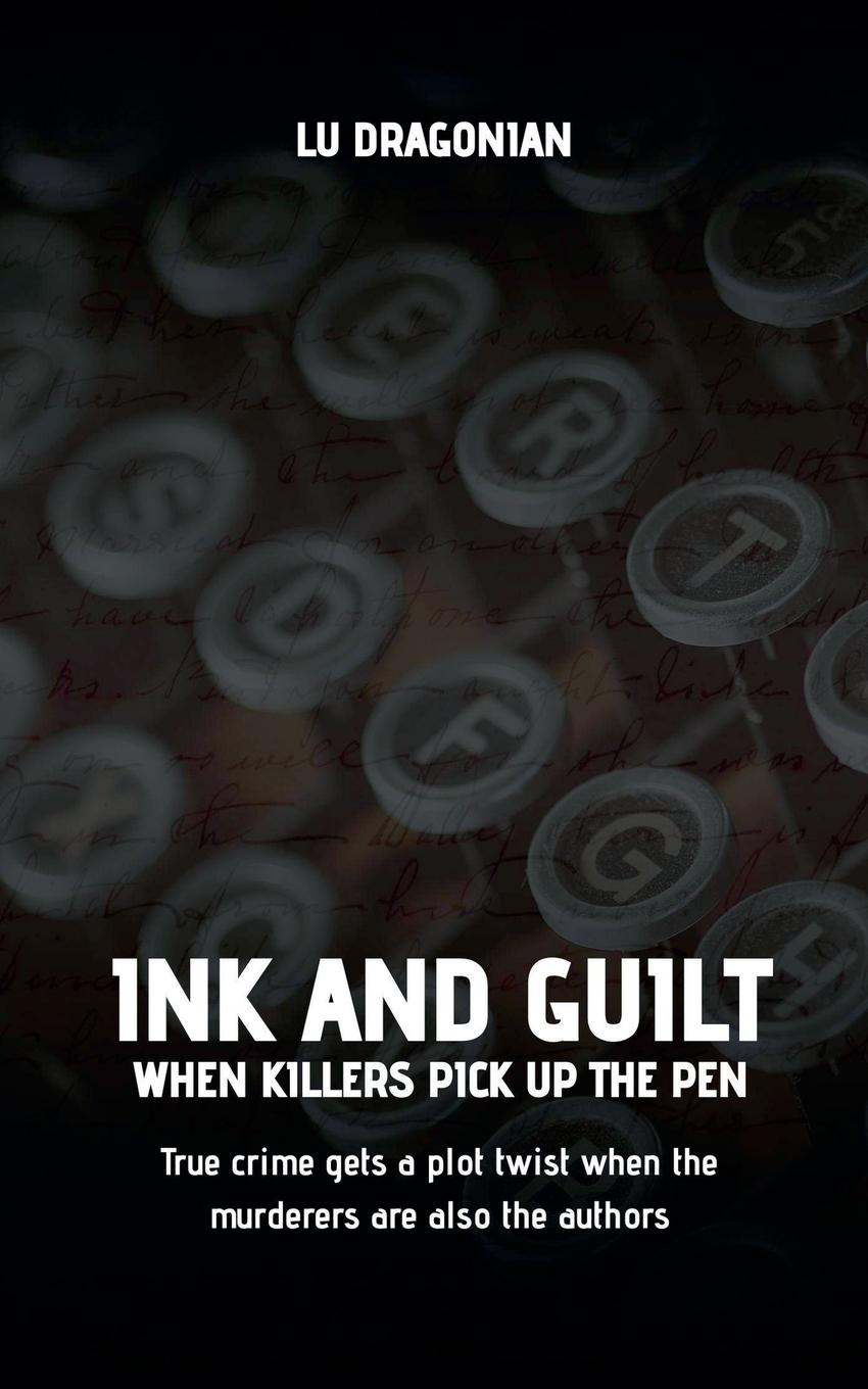 Kniha Ink and Guilt Lu Dragonian