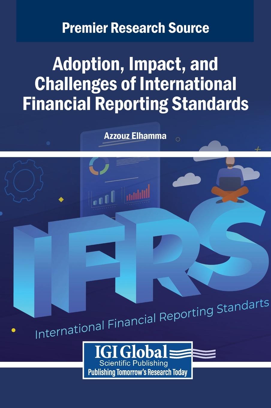 Boek Adoption, Impact, and Challenges of International Financial Reporting Standards Azzouz Elhamma