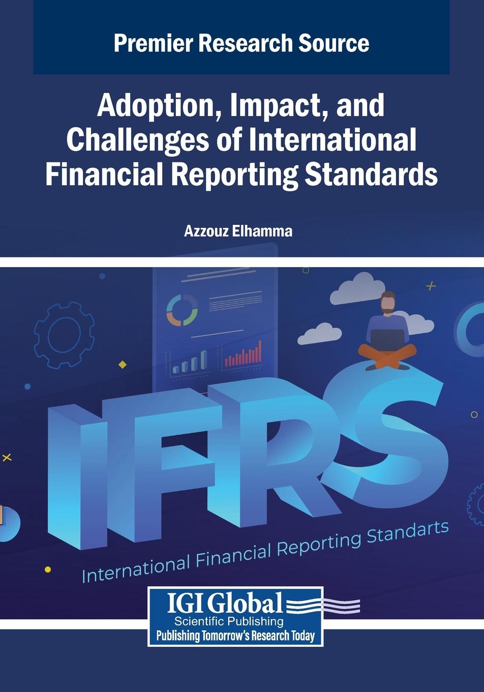 Boek Adoption, Impact, and Challenges of International Financial Reporting Standards Azzouz Elhamma