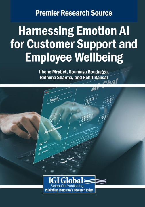 Kniha Harnessing Emotion AI for Customer Support and Employee Wellbeing Soumaya Boudagga