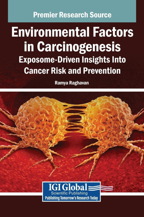 Kniha Environmental Factors in Carcinogenesis Ramya Raghavan
