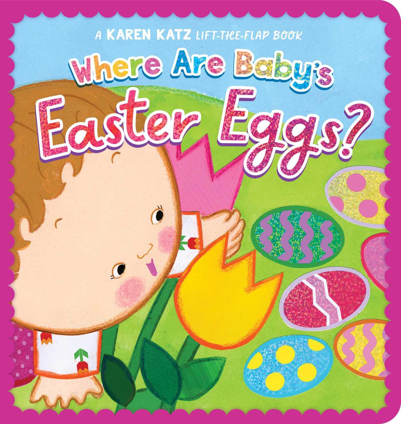 Kniha Where Are Baby's Easter Eggs? Karen Katz