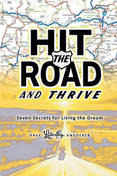 Kniha Hit the Road and Thrive Dave Letterfly Knoderer