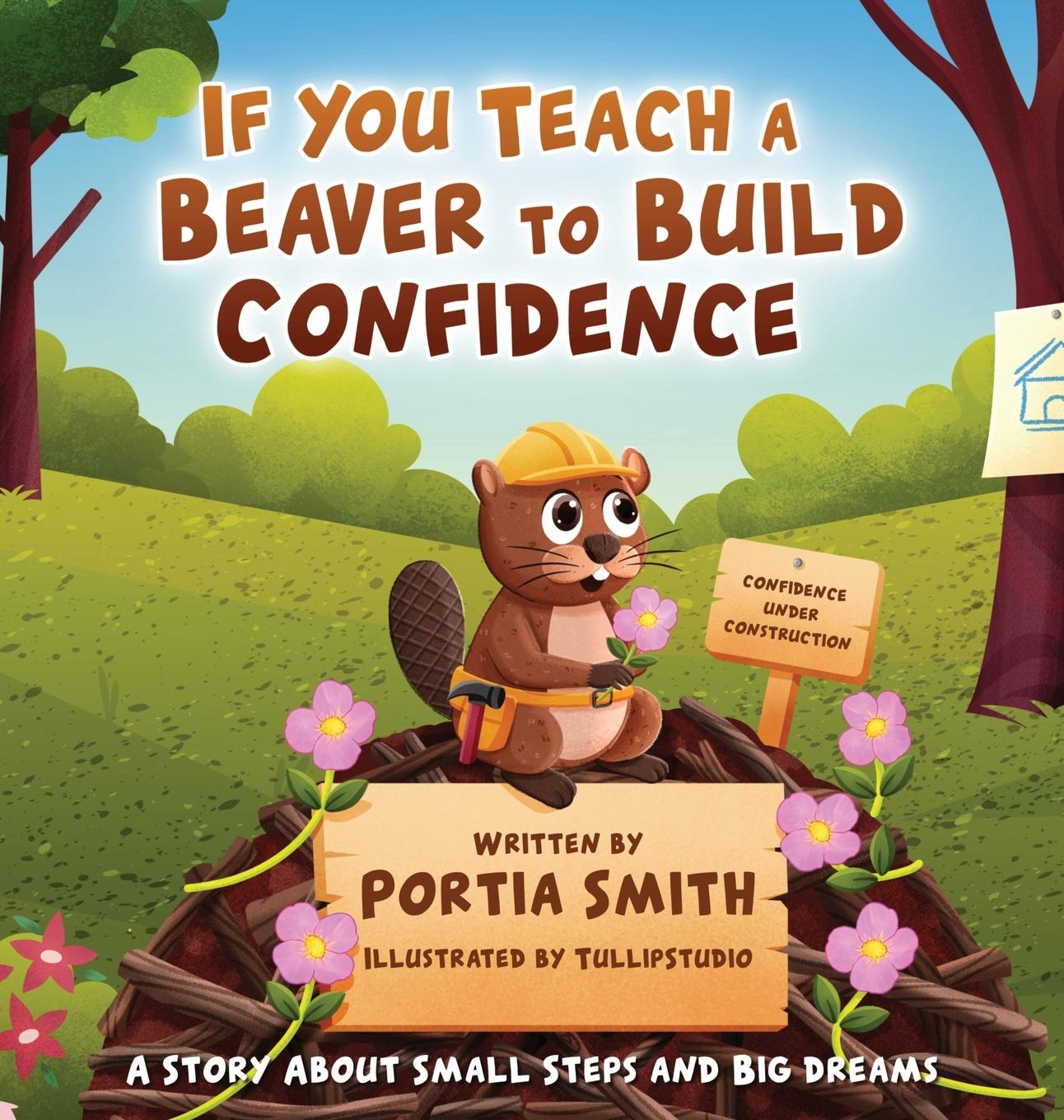 Knjiga If You Teach A Beaver To Build Confidence Portia Smith