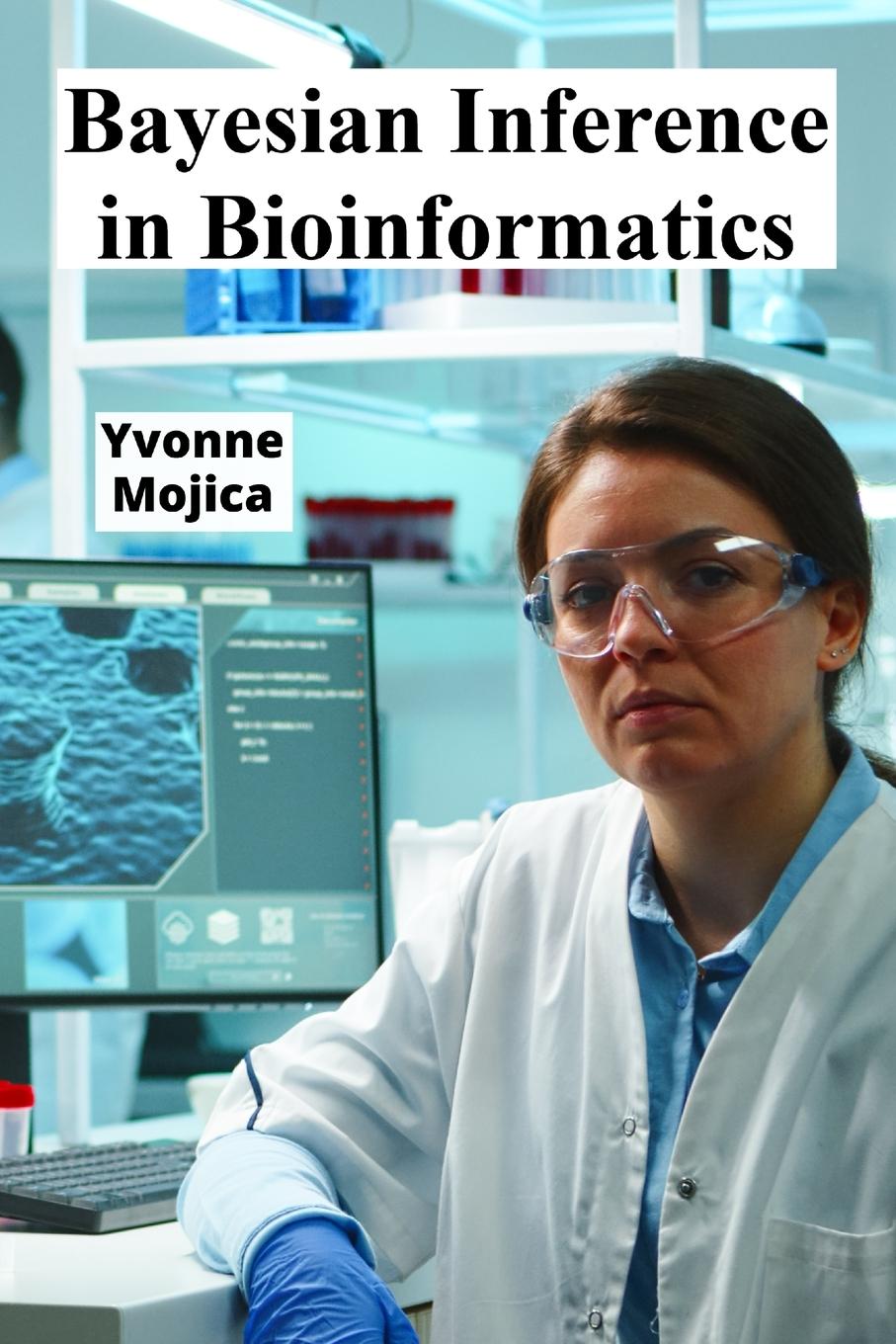 Kniha Bayesian Inference in Bioinformatics 