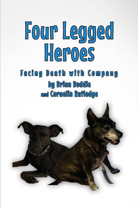 Knjiga Four-Legged Heroes Brian Boddie And Cornelia Rutledge