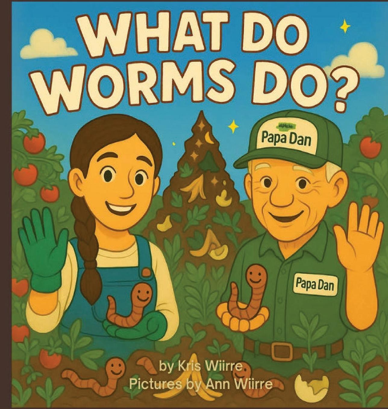 Kniha What Do Worms Do? 