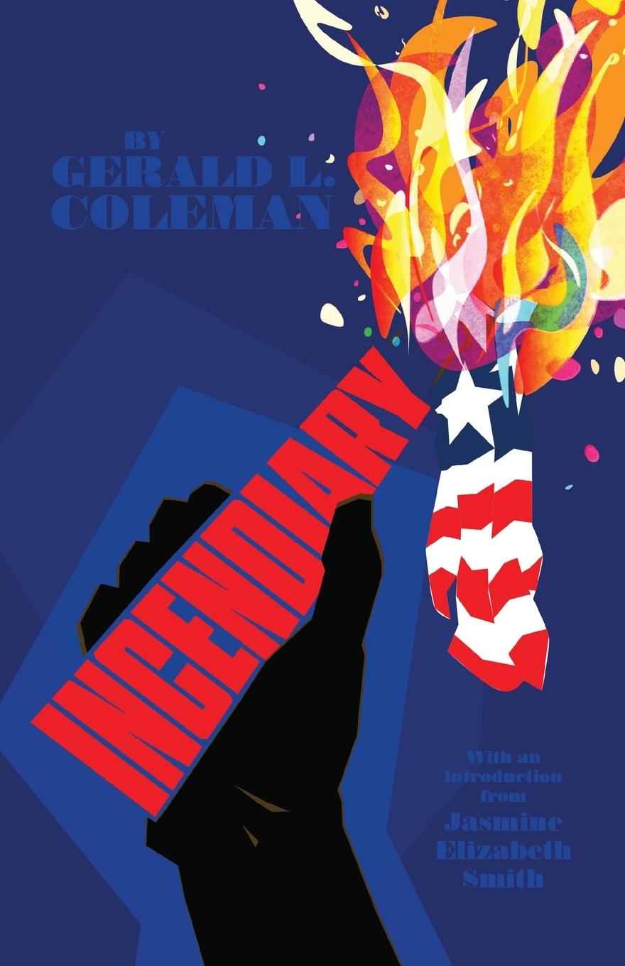 Kniha Incendiary Gerald L. Coleman