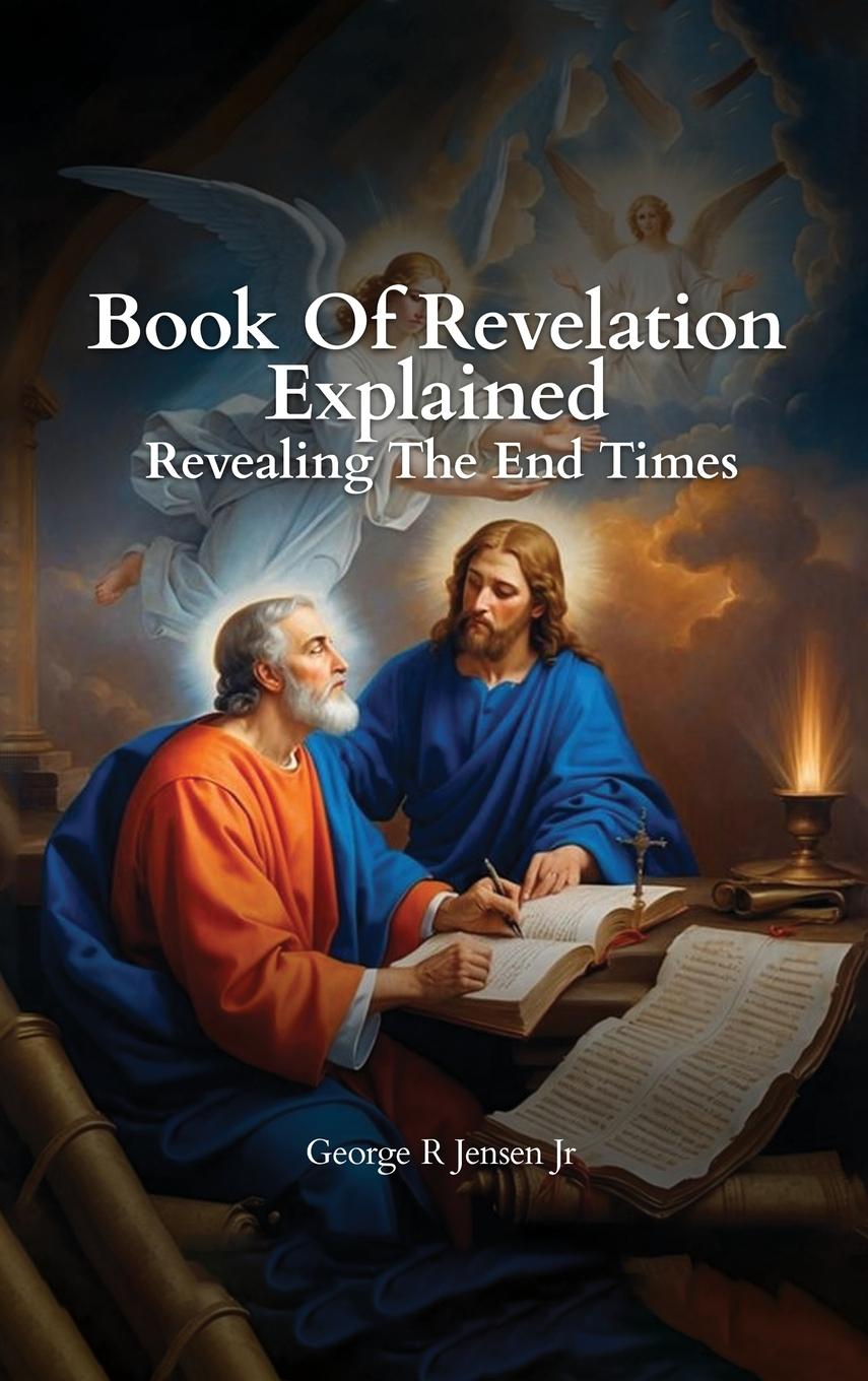 Knjiga Book of Revelation Explained George R Jensen Jr