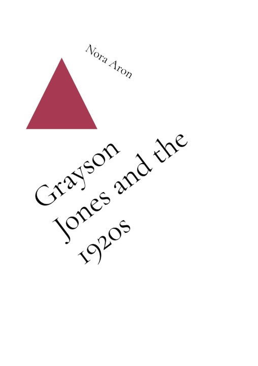 Kniha Grayson Jones and the 1920s Nora Aron