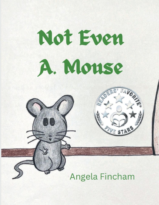 Kniha Not Even A. Mouse Angela Fincham