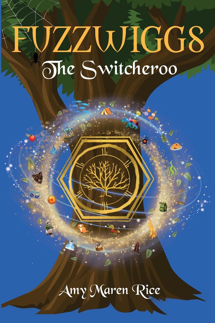 Kniha Fuzzwiggs The Switcheroo Maren Rice