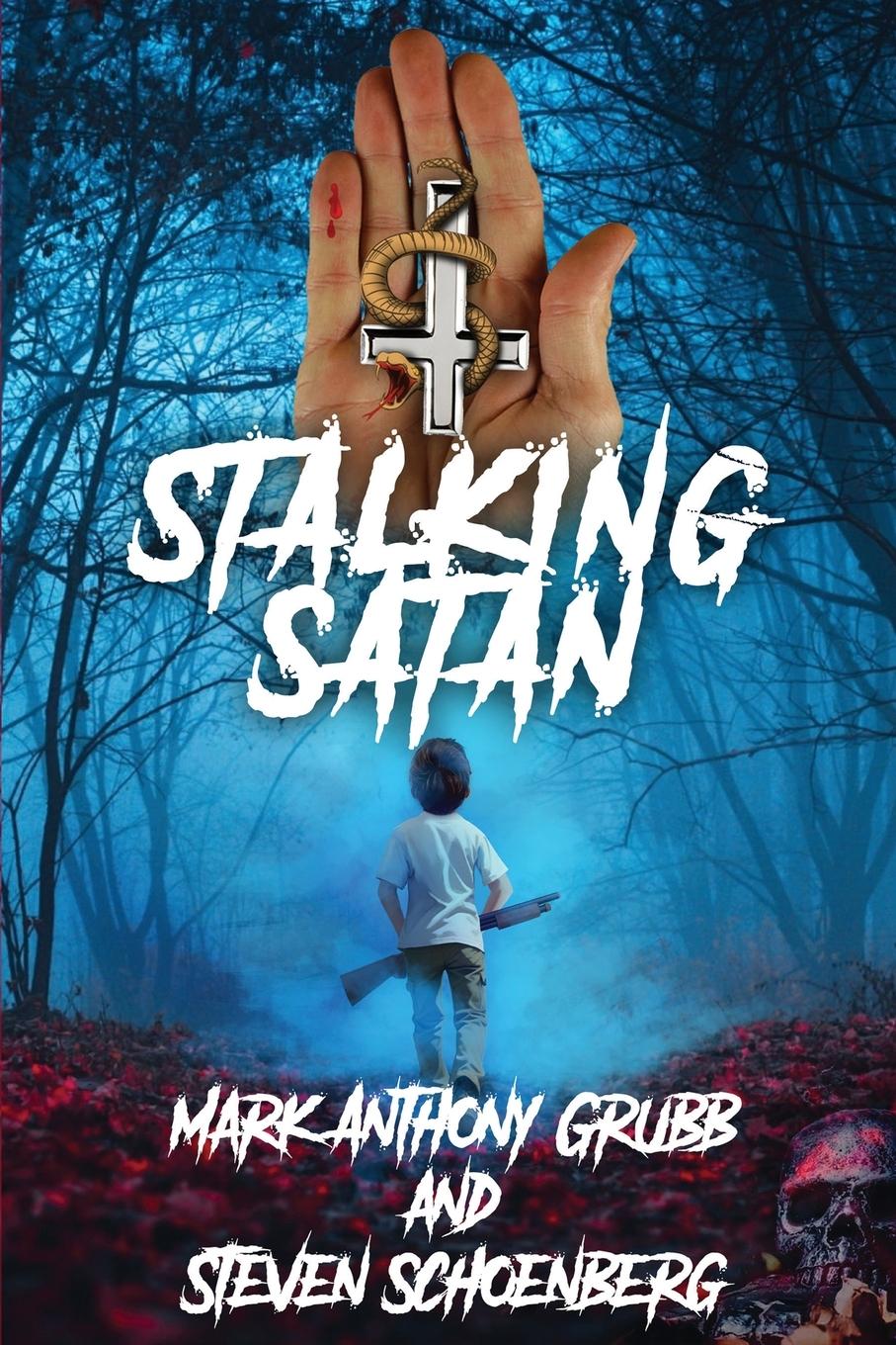 Knjiga Stalking Satan Steven Schoenberg
