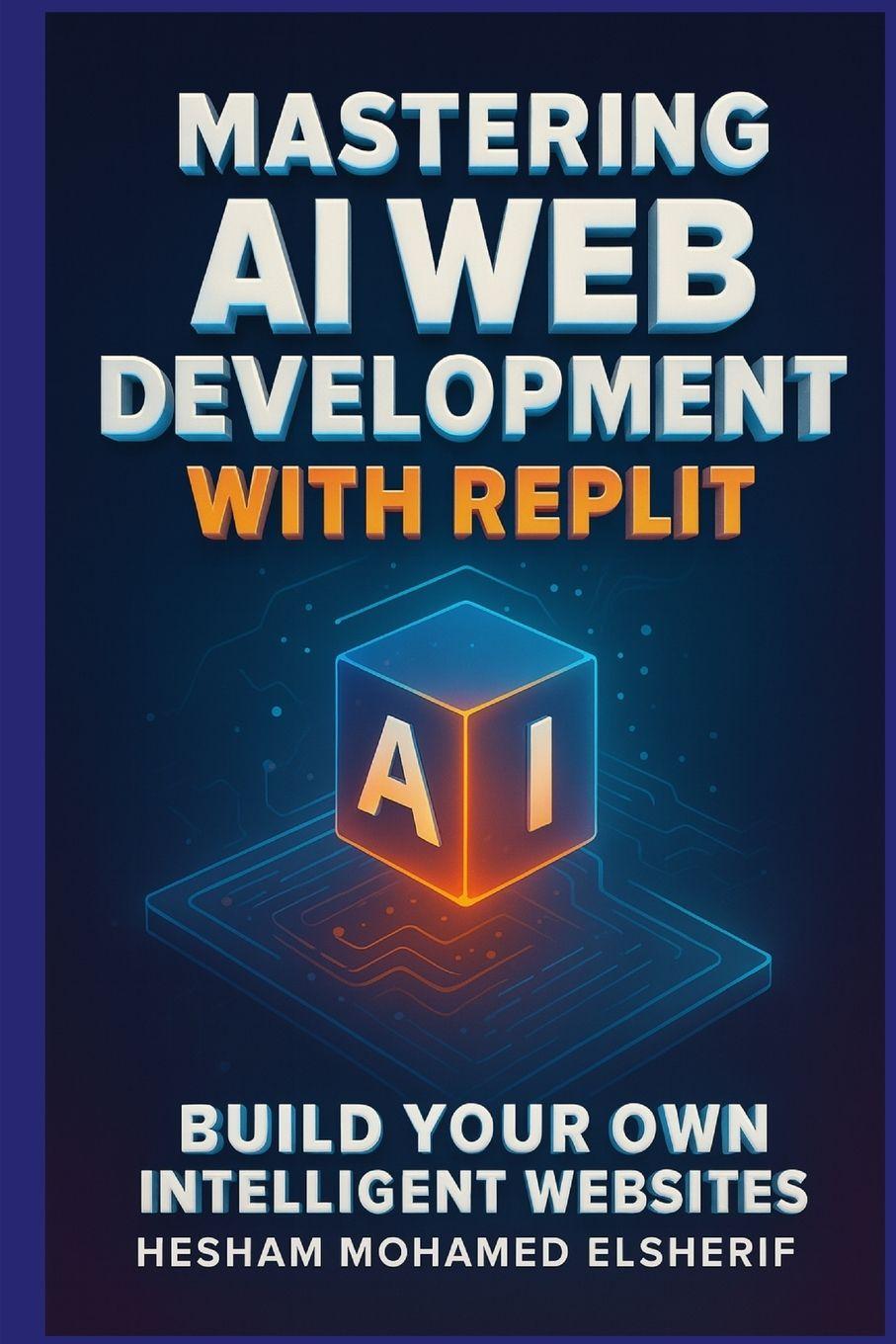 Kniha Mastering AI Web Development with Replit 