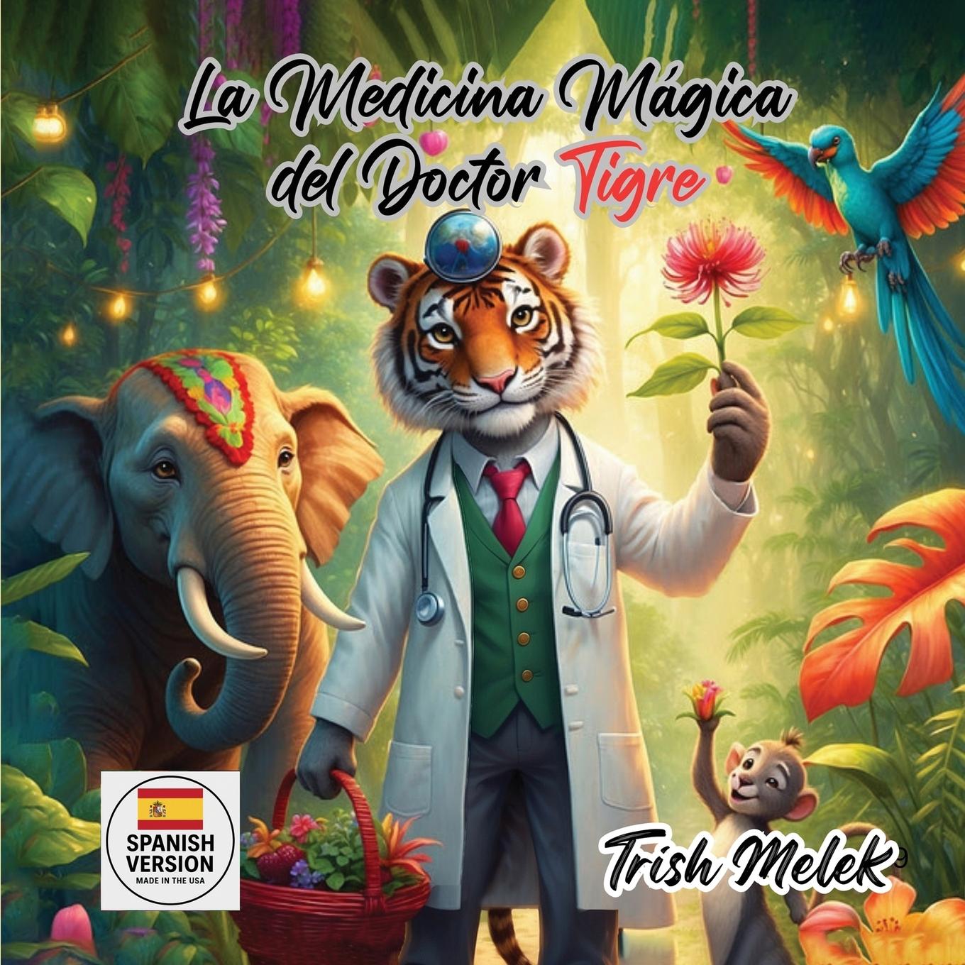 Kniha La Medicina Magica del Doctor Tigre Trish Melek