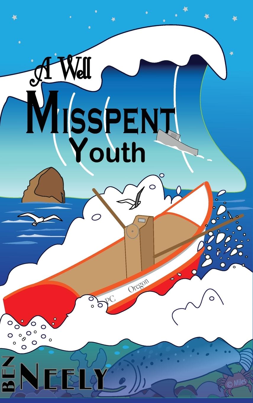 Kniha A Well Misspent Youth Ben E. Neely PE