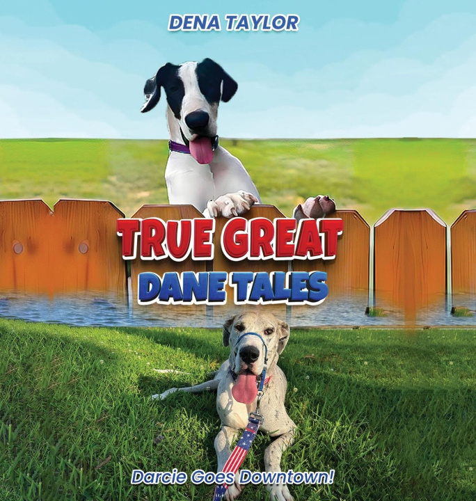 Kniha True Great Dane tales Dena Taylor