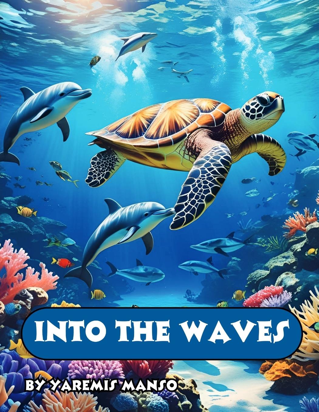 Knjiga Into the Waves Yaremis Manso