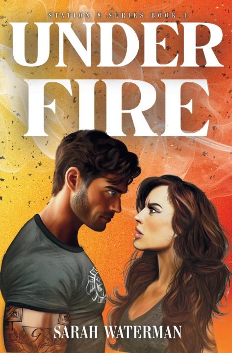 Kniha Under Fire Sarah Waterman