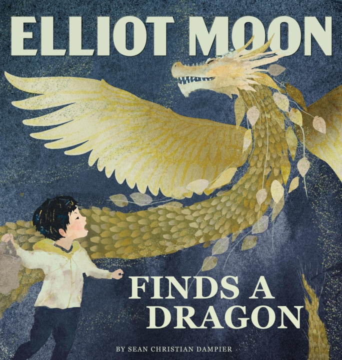 Книга Elliot Moon Finds a Dragon Sean Christian Dampier