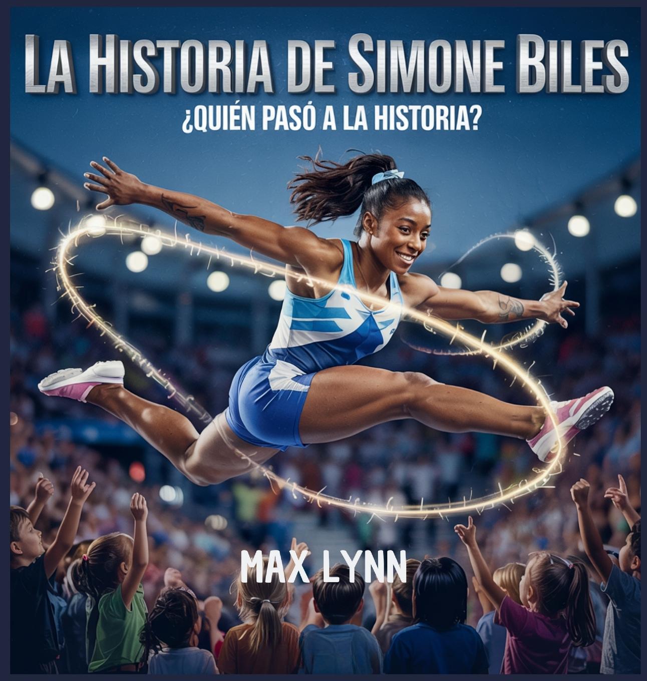 Kniha La Historia De Simone Biles Max Lynn