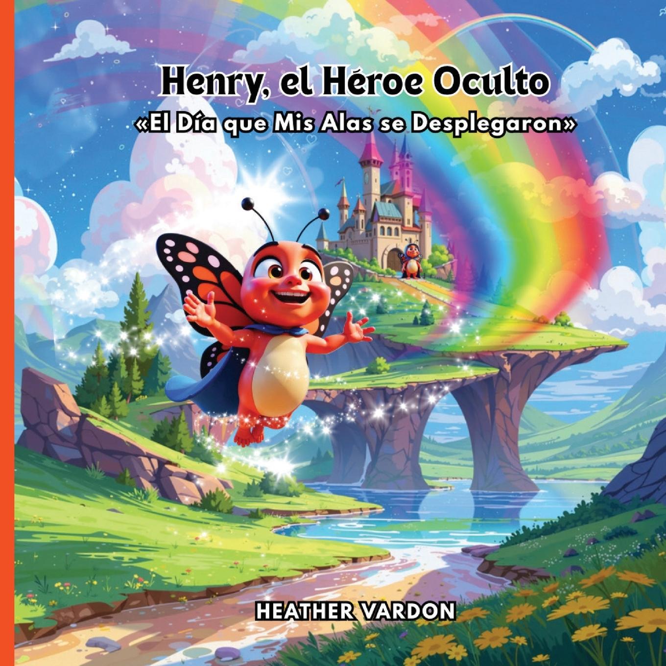 Kniha Henry, el Héroe Oculto Heather Vardon