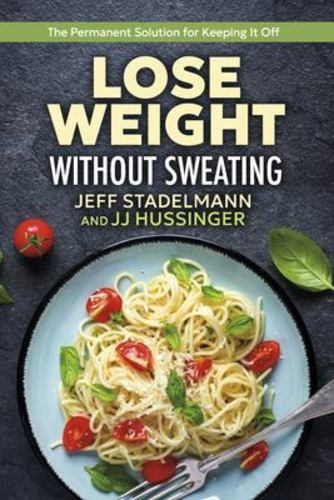 Kniha Lose Weight Without Sweating Jj Hussinger