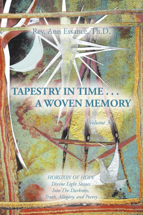 Kniha Tapestry in Time . . . a Woven Memory Rev. Ann Essance Th.D.