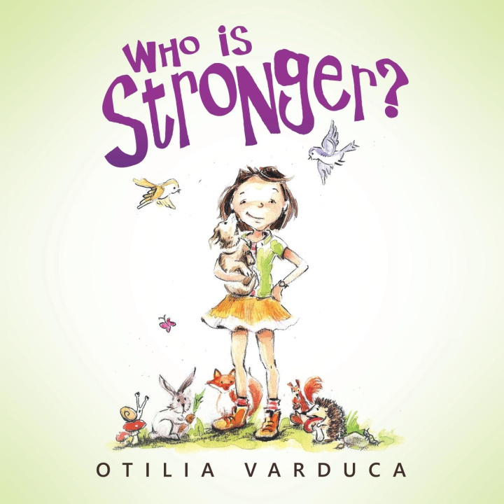 Knjiga Who Is Stronger? Otilia Varduca