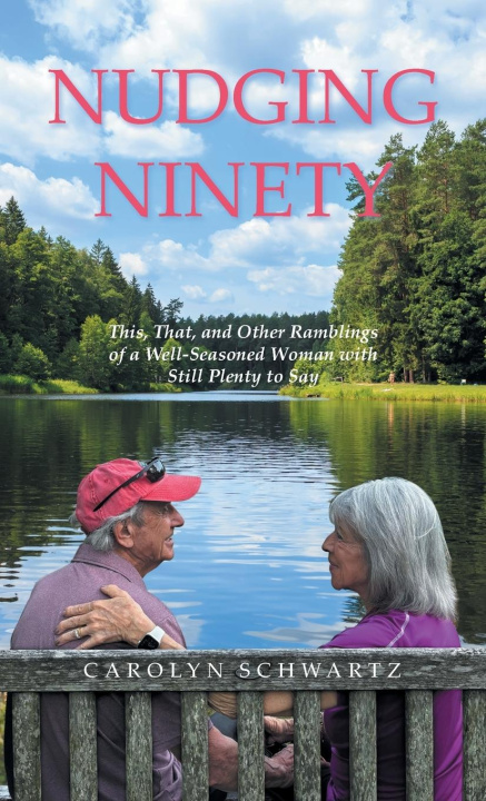 Kniha Nudging Ninety Carolyn Schwartz