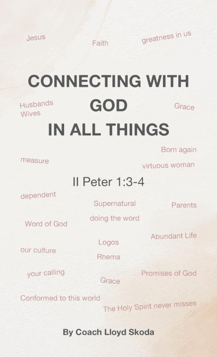 Kniha Connecting with God in All Things Coach Lloyd Skoda
