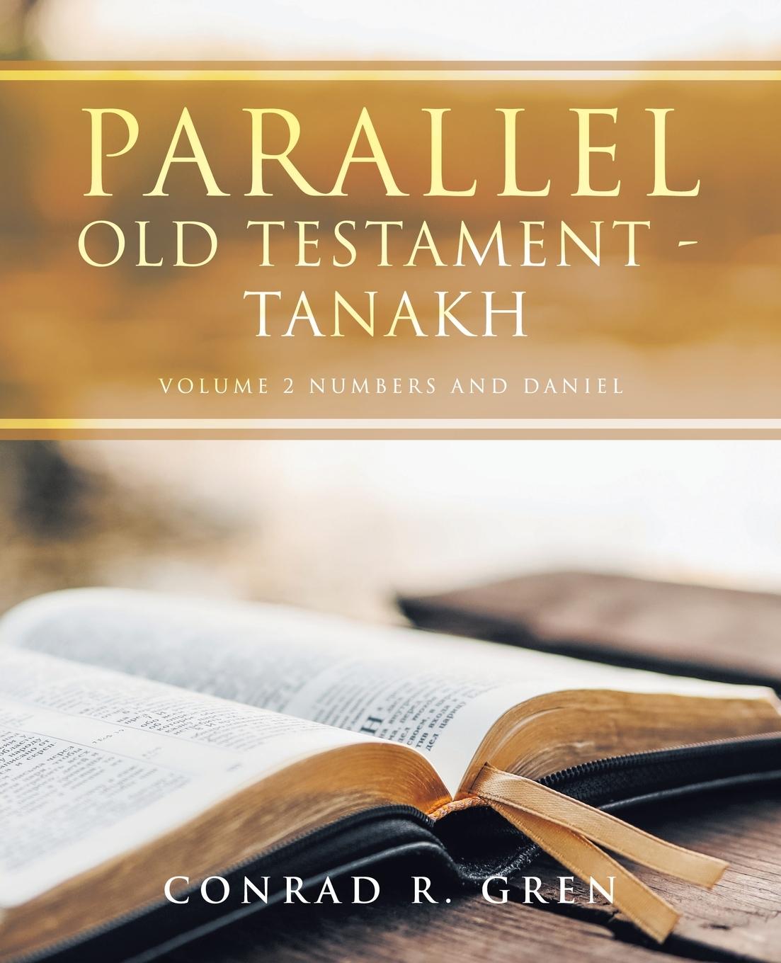 Kniha Parallel Old Testament - TANAKH Conrad R. Gren