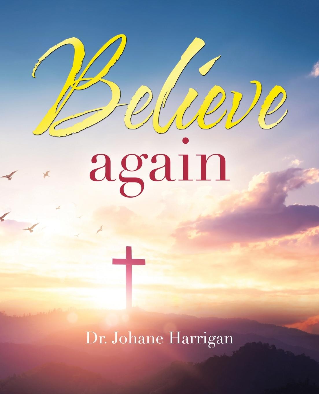 Knjiga Believe again Dr. Johane Harrigan