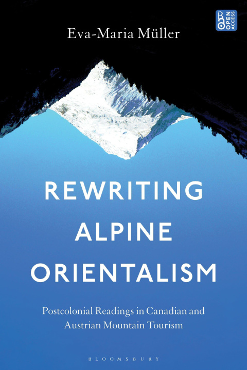 Kniha Rewriting Alpine Orientalism Muller