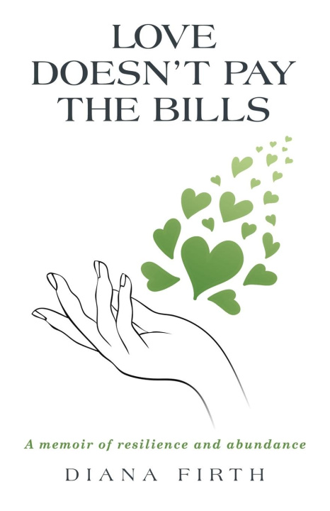 Книга Love Doesn't Pay the Bills Diana Firth