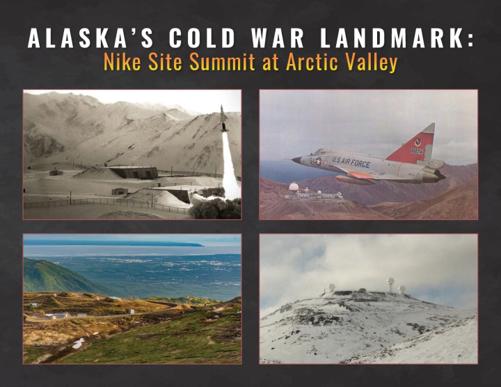 Knjiga Alaska's Cold War Landmark Friends of Nike Site Summit