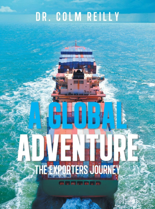 Kniha A Global Adventure Dr. Colm Reilly
