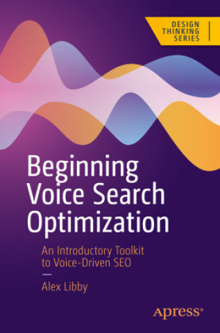 Kniha Beginning Voice Search Optimization Alex Libby