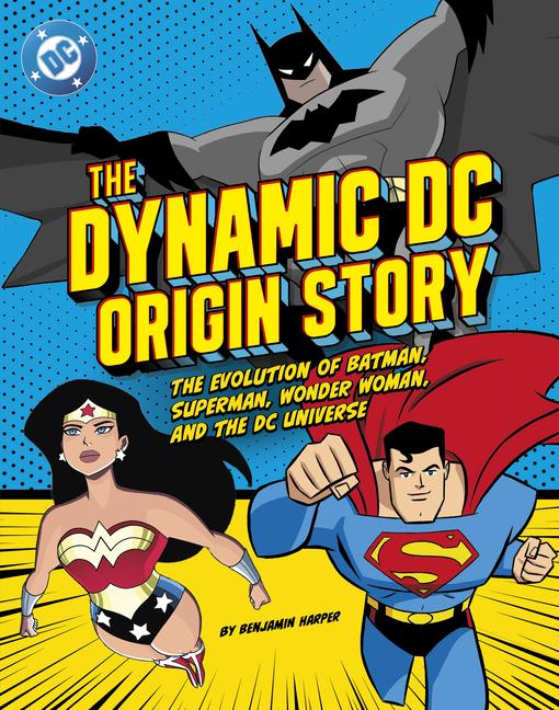 Kniha The Dynamic DC Origin Story 