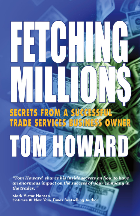 Kniha Fetching Million$ Tom Howard