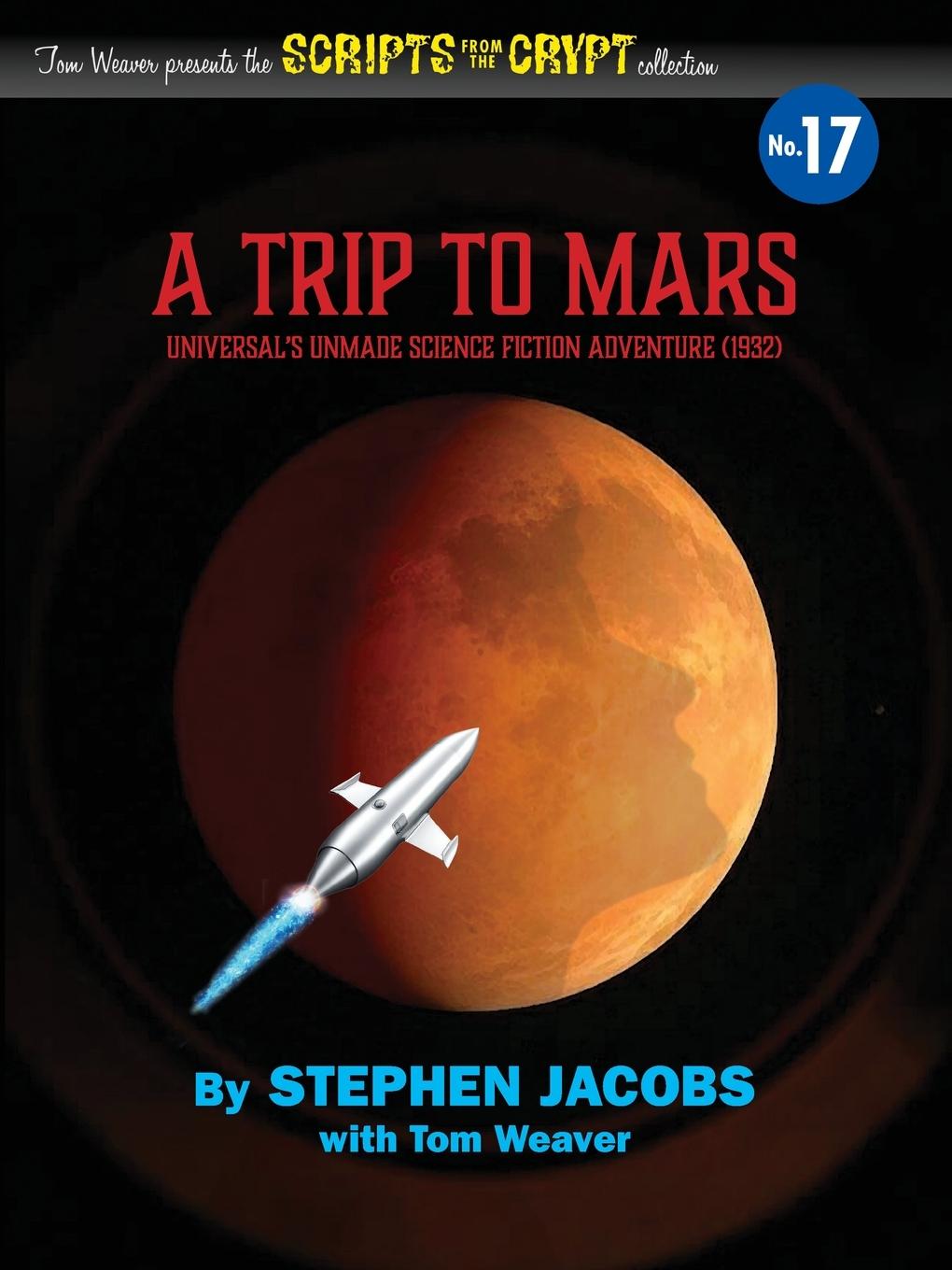 Kniha Scripts from the Crypt No. 17 - A Trip to Mars Stephen Jacobs