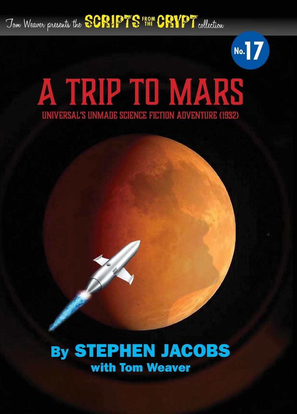 Boek Scripts from the Crypt No. 17 - A Trip to Mars Stephen Jacobs