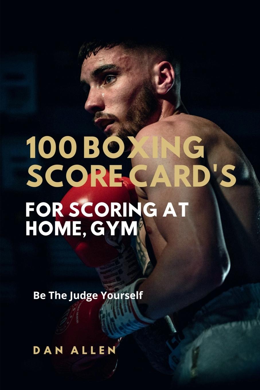 Kniha 100 Boxing Score Card's For Scoring At Home, Gym 