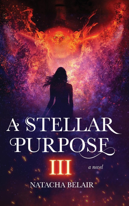 Knjiga A Stellar Purpose III Natacha Belair