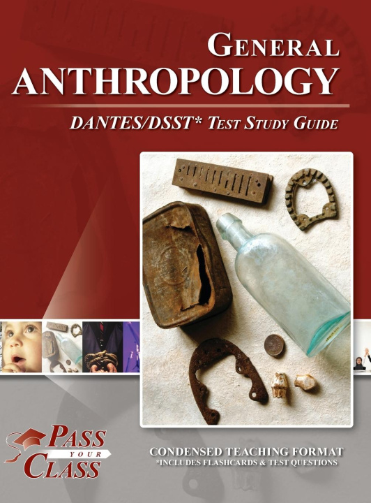 Книга General Anthropology DANTES / DSST Test Study Guide 