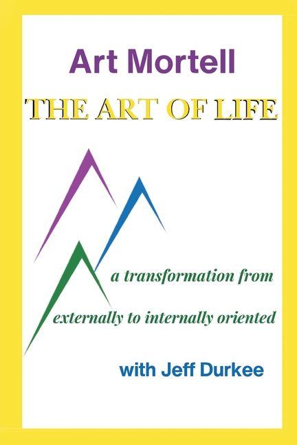 Kniha The Art of Life Art Mortell