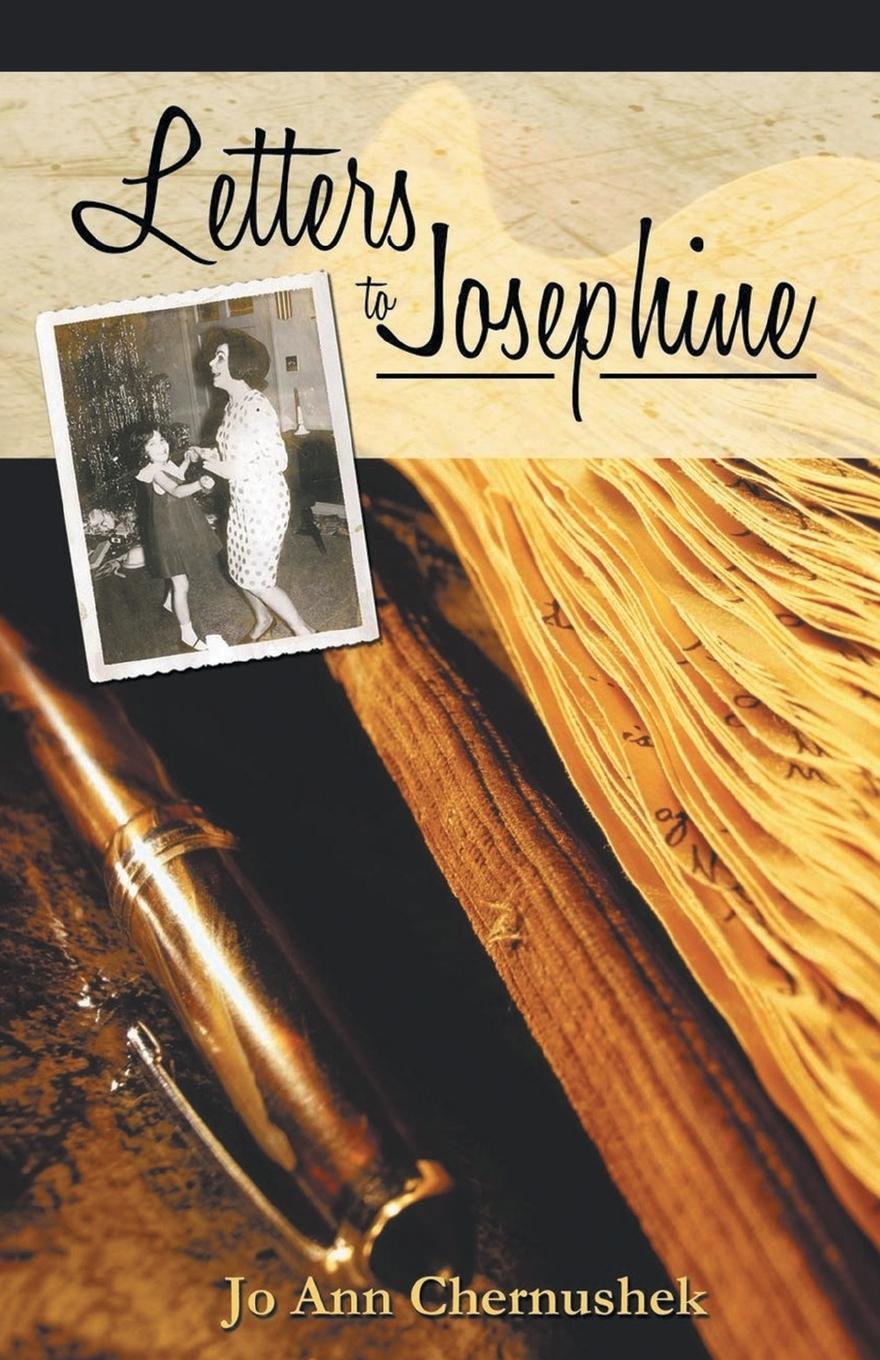 Книга Letters to Josephine Jo Ann Chernushek